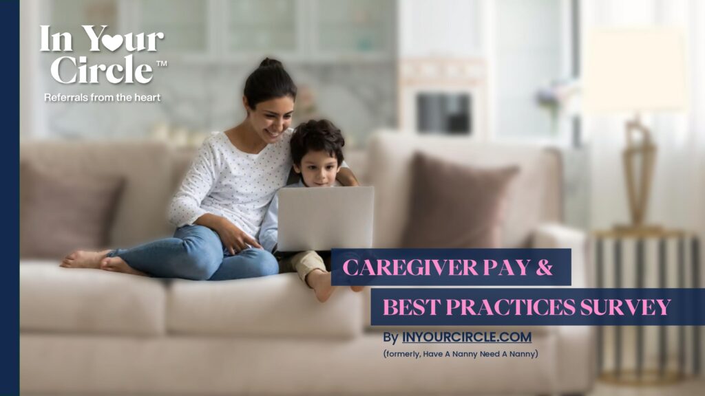 Caregiver Pay & Best Practices Survey Caregiver Pay & Best Practices Survey